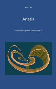 Arietis: Hummelwelsaugen im Ozean der Nacht (German Edition)