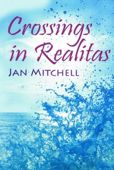 Paperback Crossings in Realitas: Part Two of a Cruising Memoir Book