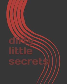 Paperback dirty little secrets Book