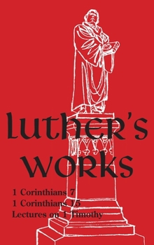 Hardcover Luther's Works - Volume 28: (Selected Pauline Epistles) Book