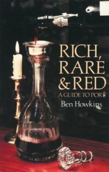 Paperback Rich, Rare & Red: A Guide to Port Book