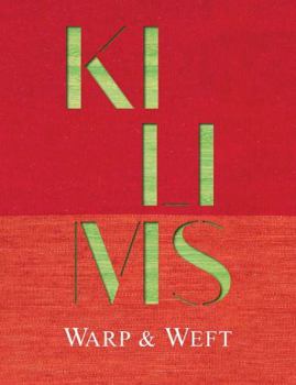 Hardcover Kilims: Warp & Weft Book