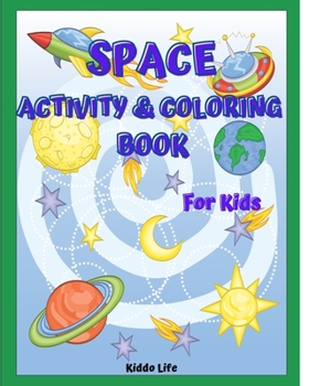 Paperback Space Activity and Coloring Book for Kids Book