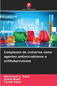 Paperback Complexos de cumarina como agentes antimicrobianos e antituberculosos [Portuguese] Book
