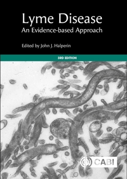 Lyme Disease: An Evidence-Based Approach