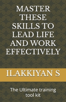 Paperback Master These Skills to Lead Life and Work Effectively Book