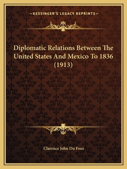 Diplomatic Relations Between the United States and Mexico to 1836