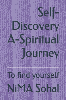 Paperback Self-Discovery A-Spiritual Journey: To find yourself Book