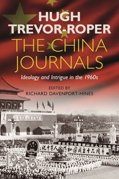 Paperback The China Journals: Ideology and Intrigue in the 1960s Book