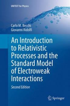 Paperback An Introduction to Relativistic Processes and the Standard Model of Electroweak Interactions Book