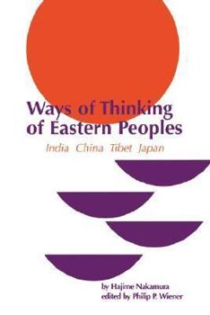 Paperback Ways of Thinking of Eastern Peoples: India, China, Tibet, Japan (Revised English Translation) Book