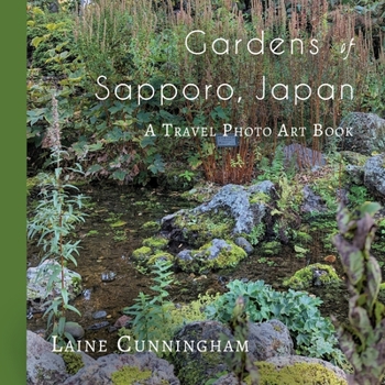 Paperback Gardens of Sapporo, Japan Book