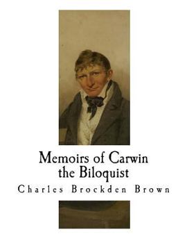 Memoirs of Carwin the Biloquist - Book #0.5 of the Carwin