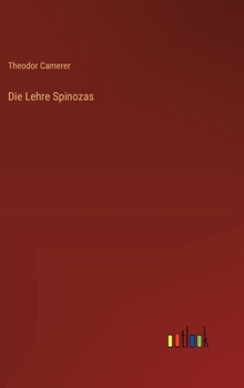 Die Lehre Spinozas (German Edition)