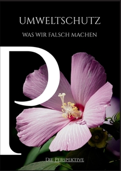 Paperback Umweltschutz - Was wir falsch machen [German] Book