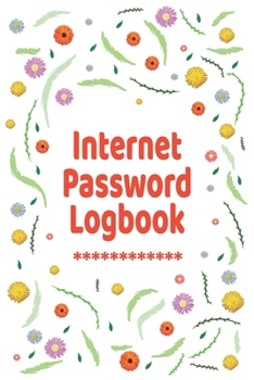 Internet Password Logbook: Logbook To Protect Usernames PIN Book, Website Organizer, Logging Book, Remember Webs, Pin, password keeper, lock book