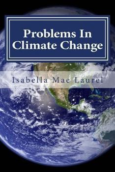 Paperback Problems In Climate Change: Information about Climate Change and Problems Book