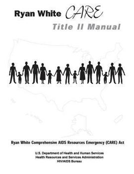 Paperback Ryan White CARE Title II Manual Book
