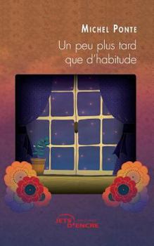 Paperback Un peu plus tard que d'habitude [French] Book