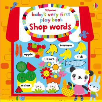 Baby's Very First Play Book Shop Words - Book  of the Baby's Very First Books