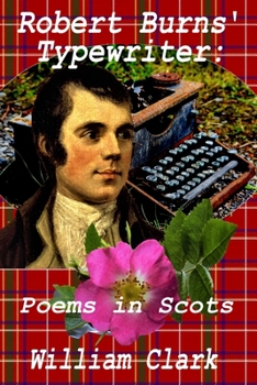 Paperback Robert Burn's Typewriter: Poems in Scots Book