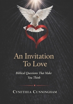 Paperback An Invitation To Love: Biblical Questions That Make You Think Book