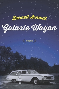 Paperback Galaxie Wagon: Poems Book