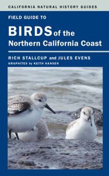 Paperback Field Guide to Birds of the Northern California Coast: Volume 109 Book