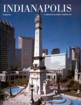 Hardcover Indianapolis, Indiana: A Photographic Portrait Book