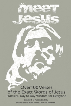 Paperback Meet Jesus: The Exact Words of Jesus Book