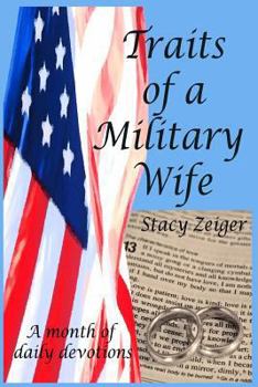 Paperback Traits of a Military Wife: A month of daily devotions Book