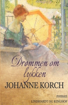 Dr?mmen om lykken