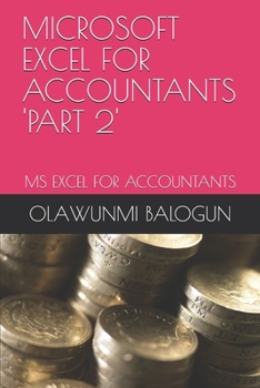 Paperback Microsoft Excel for Accountants 'part 2': MS Excel for Accountants Book
