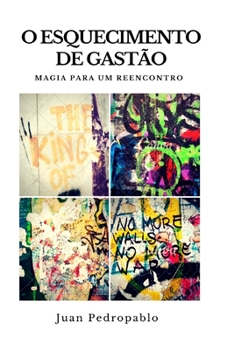 Paperback O Esquecimento de Gastão: Magia para um Reencontro [Portuguese] Book