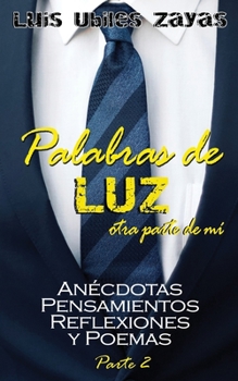 Paperback Palabras de Luz Parte 2 Otra parte de mi [Spanish] Book