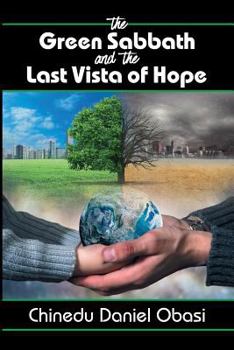 Paperback The Green Sabbath and the Last Vista of Hope Book