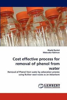 Paperback Cost effective process for removal of phenol from water Book