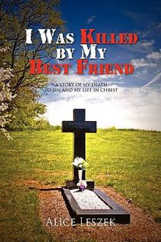 Hardcover I Was Killed by My Best Friend Book