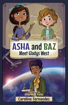 Paperback ASHA and Baz Meet Gladys West Book