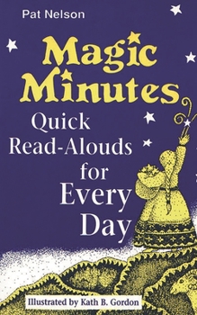 Paperback Magic Minutes: Quick Read-Alouds for Every Day Book