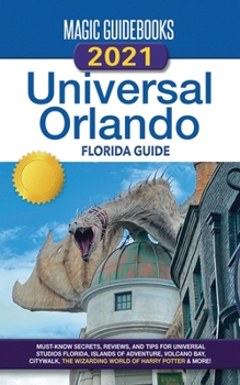 Paperback Magic Guidebooks 2021 Universal Orlando Florida Guide Book