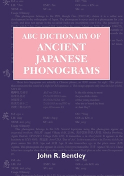 Hardcover ABC Dictionary of Ancient Japanese Phonograms Book