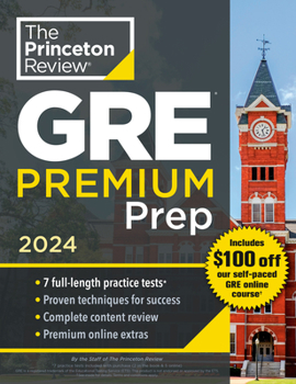 Paperback Princeton Review GRE Premium Prep, 2024: 7 Practice Tests + Review & Techniques + Online Tools Book