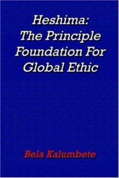 Paperback Heshima: The Principle Foundation For Global Ethic Book