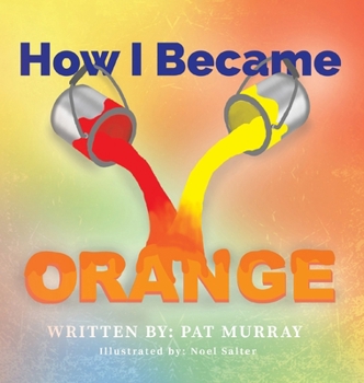 Hardcover How I Became Orange Book