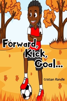 Paperback Forward, Kick, Goal Book