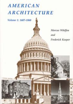 Paperback American Architecture: Volume 1: 1607-1860 Book