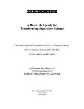 Paperback A Research Agenda for Transforming Separation Science Book