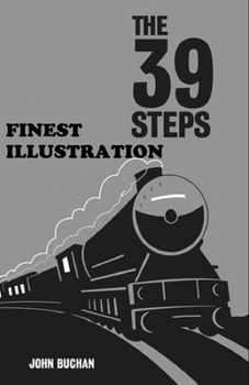 Paperback The Thirty-Nine Steps: (Finest Illustration) Book