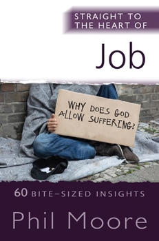 Paperback Straight to the Heart of Job: 60 Bite-Sized Insights Book